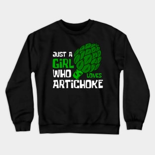 Just A Girl Who Loves Artichoke Funny Crewneck Sweatshirt